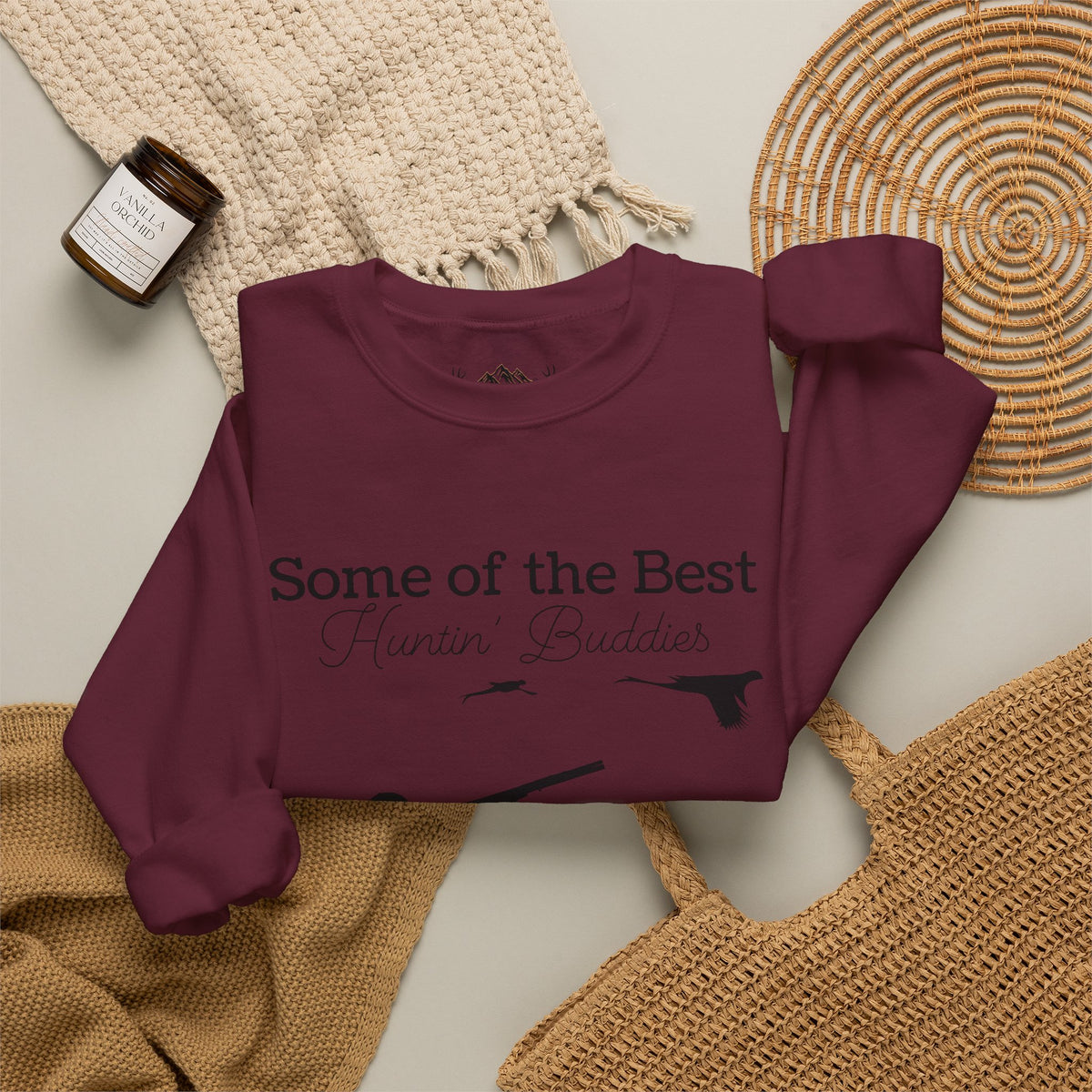 Some of the Best Huntin' Buddies Have 4 Legs Crewneck Sweatshirt