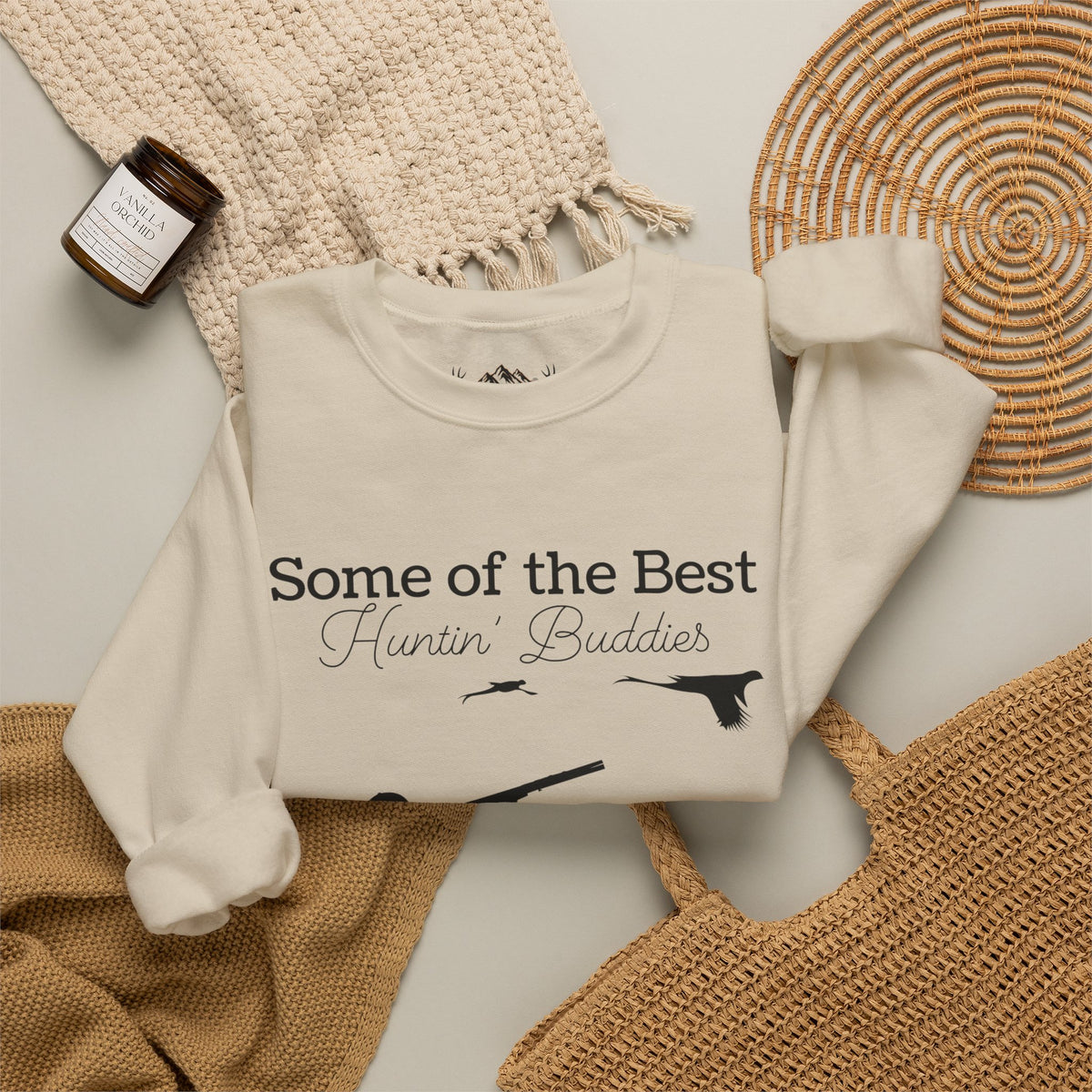 Some of the Best Huntin' Buddies Have 4 Legs Crewneck Sweatshirt