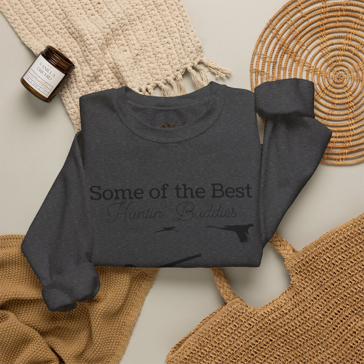 Some of the Best Huntin' Buddies Have 4 Legs Crewneck Sweatshirt