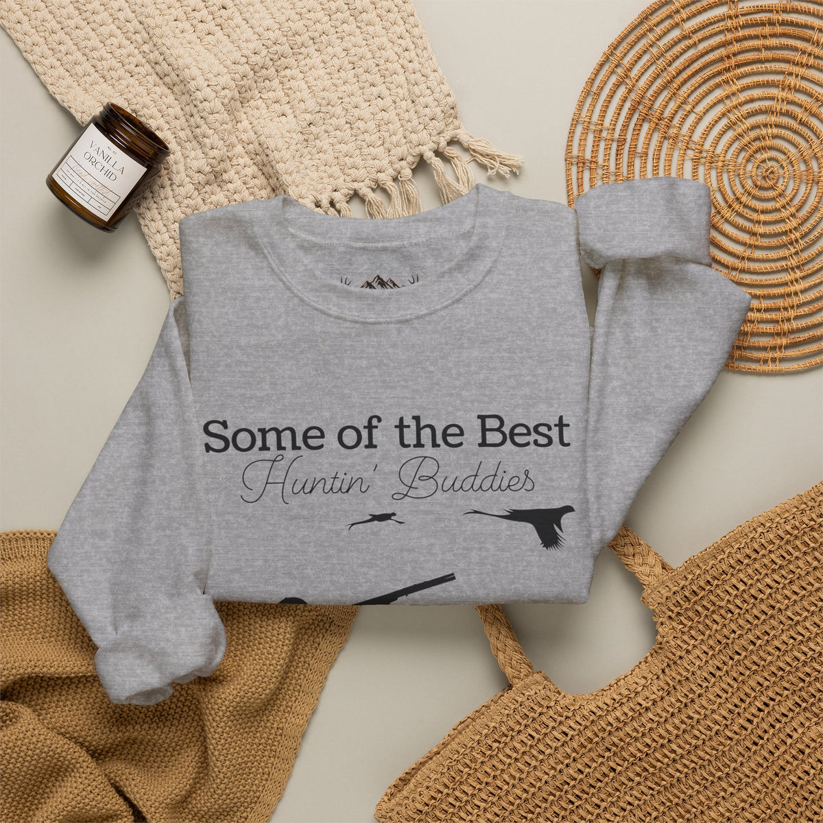Some of the Best Huntin' Buddies Have 4 Legs Crewneck Sweatshirt